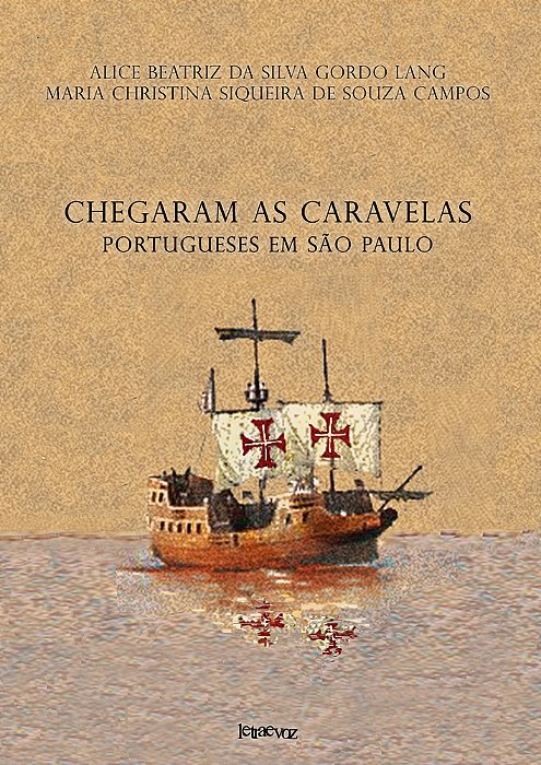 Chegaram As Caravelas Portugueses Em São Paulo..-