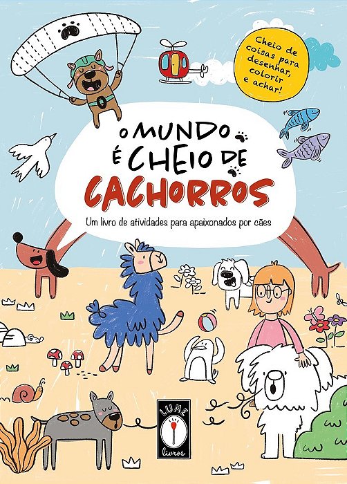 O Mundo É Cheio De Cachorros Um Livro De Atividades Para Apaixonados Por Cães..-