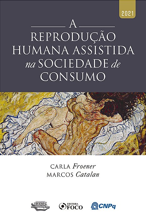 A Reprodução Humana Assistida Na Sociedade De Consumo - 1ª Ed - 2021..-