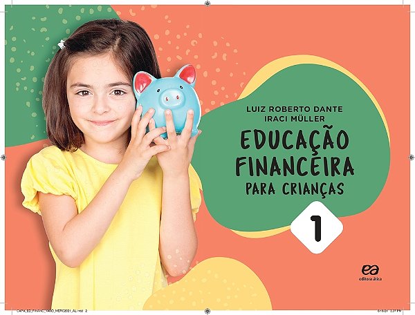Educação Financeira Para Crianças - Vol. 1