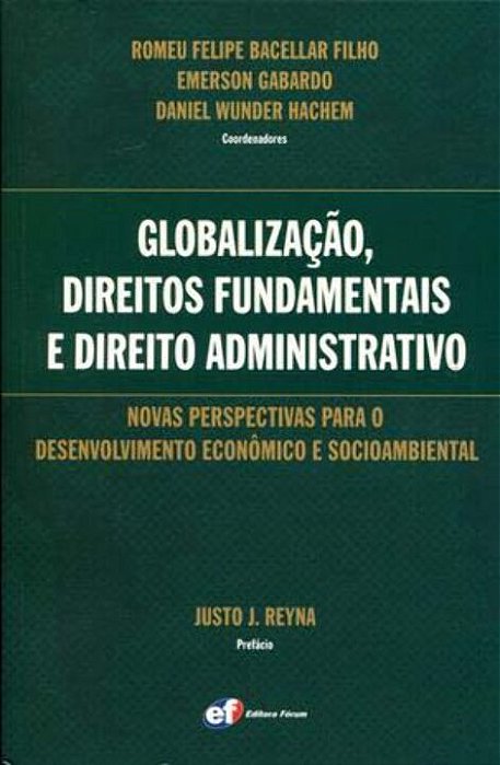 Globalização, Direitos Fundamentais E Direito Administrativo..-