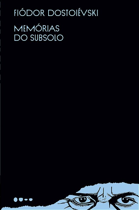 Memórias Do Subsolo..-