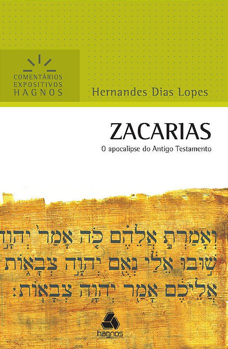 Zacarias - Comentários Expositivos Hagnos O Apocalipse Do Antigo Testamento..-