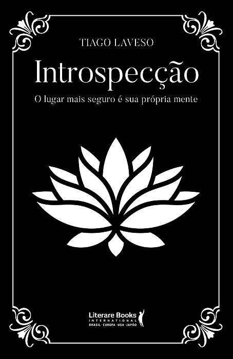 Introspecção O Lugar Mais Seguro É A Sua Própria Mente..-