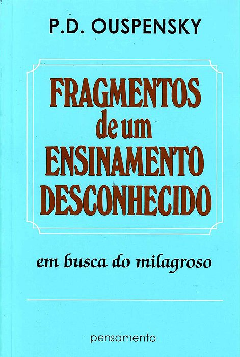 Fragmentos De Um Ensinamento Desconhecido..-