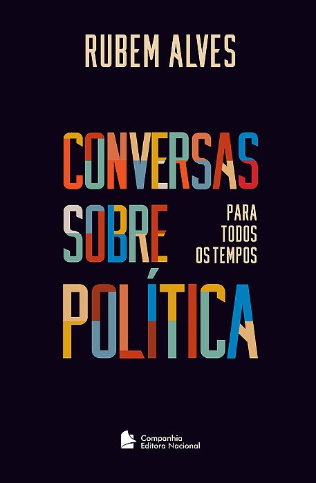 Conversas Sobre Política Para Todos Os Tempos..-