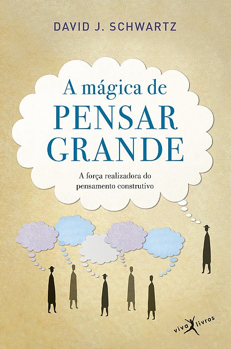 A Mágica De Pensar Grande (Edição De Bolso)..-
