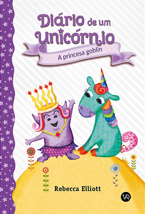 Diário De Um Unicórnio 4 A Princesa Goblin..-