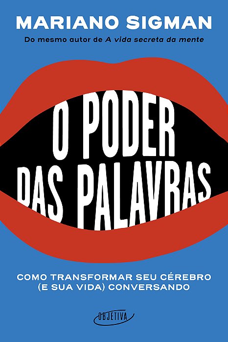 O Poder Das Palavras Como Transformar Seu Cérebro (E Sua Vida) Conversando..-