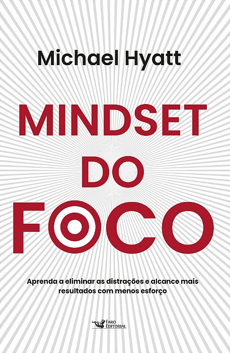 Mindset Do Foco Aprenda A Eliminar As Distrações E Alcance Mais Resultados Com Menos Esforço..-