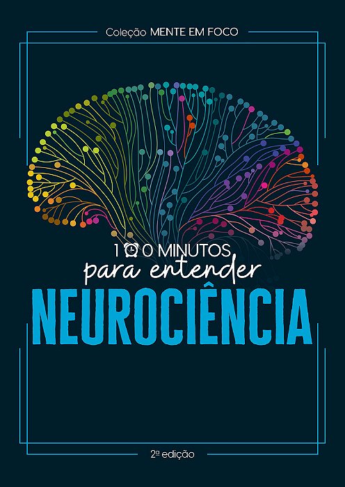 Coleção Mente Em Foco - 100 Minutos Para Entender A Neurociência..-