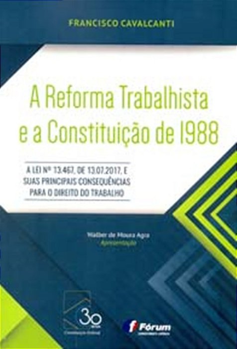 A Reforma Trabalhista E A Constituição De 1988..-