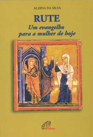 Rute - Um Evangelho Para A Mulher De Hoje