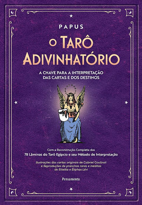 O Tarô Adivinhatório Com A Reconstrução Completa Das 78 Lâminas Do Tarô Egípcio E Seu Método De Interpretação..-