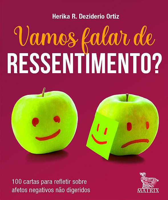 Vamos Falar De Ressentimento 100 Cartas Para Refletir Sobre Afetos Negativos Não Digeridos..-
