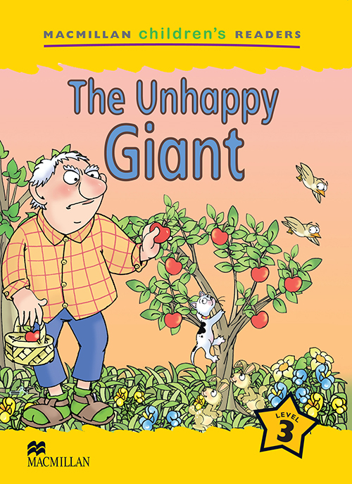 The Unhappy Giant - Macmillan Children's Readers - Level 3..-