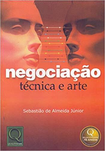 Negociação: Técnica E Arte