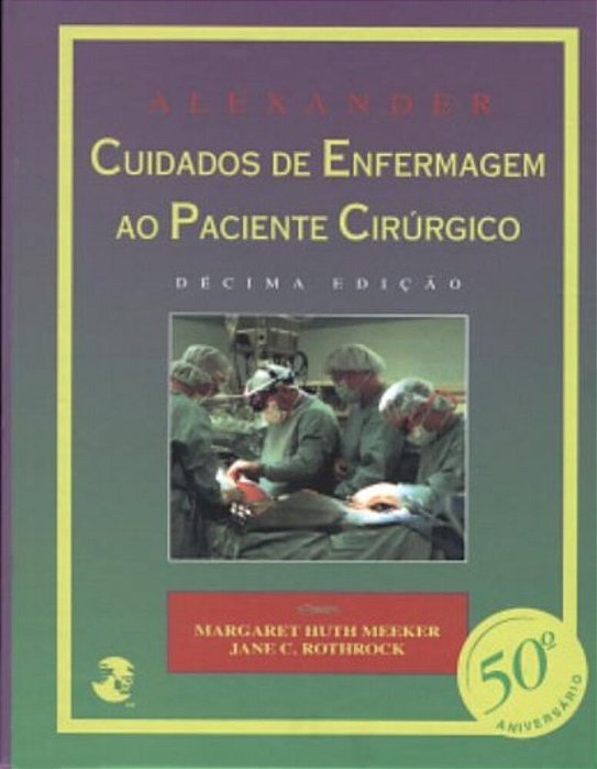 Cuidados De Enfermagem Ao Paciente Cirúrgico - 10º Edição..-
