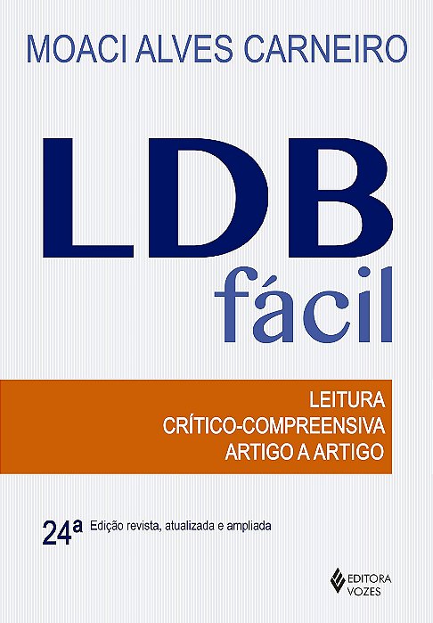 Ldb Fácil - Leitura Crítico-Compreensiva Artigo A Artigo - 24ª Edição..-