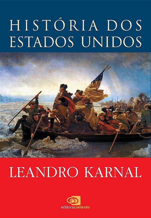 História Dos Estados Unidos - Das Origens Ao Século XXI