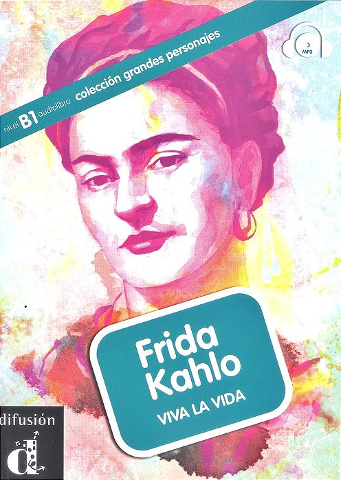 Frida Kahlo - Grandes Personajes - Nivel B1 - Libro Con CD Audio MP3..-