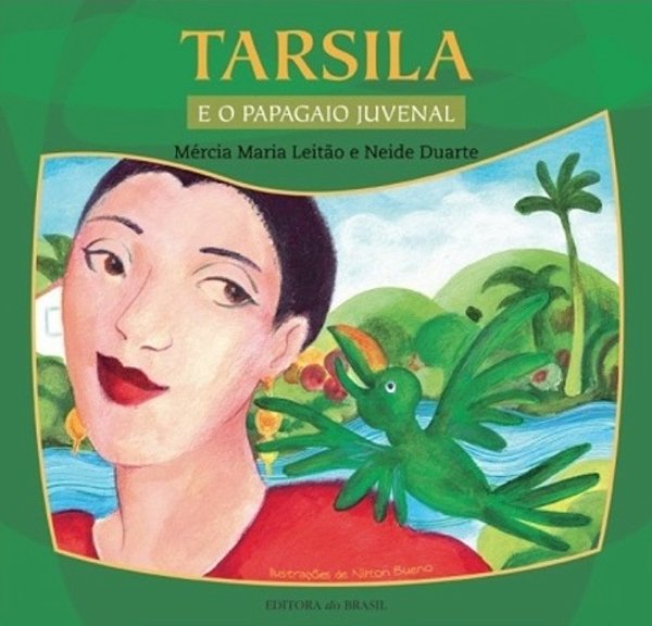 Tarsila E O Papagaio Juvenal..-