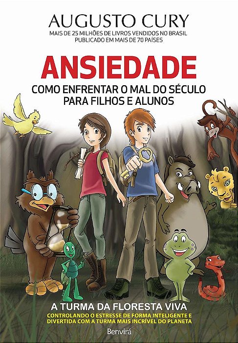 Ansiedade - Como Enfrentar O Mal Do Seculo Para Filhos E Alunos
