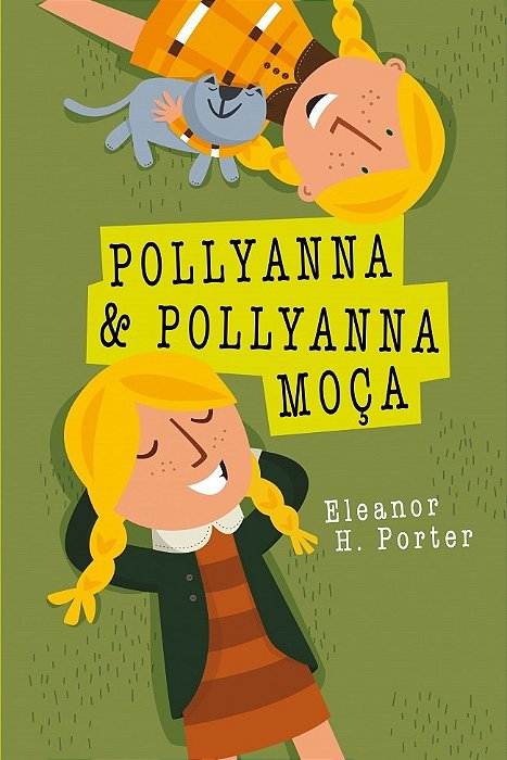 Pollyanna E Pollyanna Moça..-