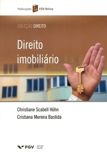 Direito Imobiliário - Coleção Direito - Fgv Online..-