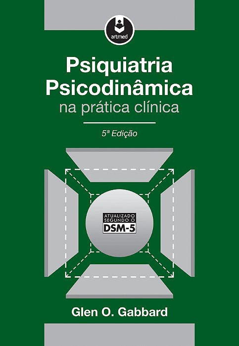 Psiquiatria Psicodinâmica Na Prática Clínica - 5ª Edição