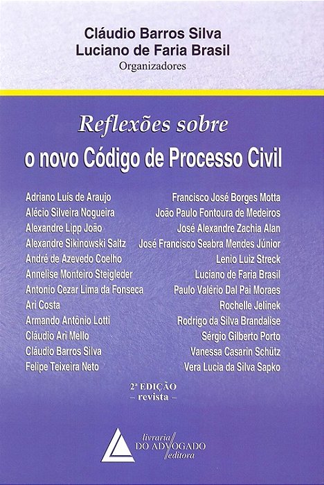 Reflexões Sobre O Novo Código De Processo Cívil - 2ª Edição..-