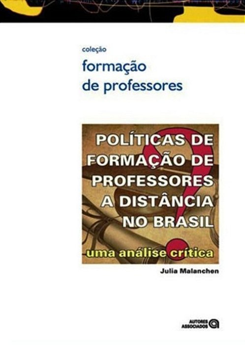 Políticas De Formação De Professores A Distância No Brasil - Uma Análise Crítica..-