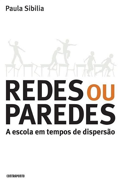 Redes Ou Paredes - A Escola Em Tempos De Dispersão..-
