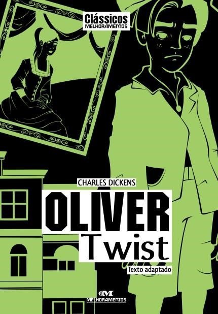 Oliver Twist - Clássicos Melhoramentos - Texto Adaptado..-