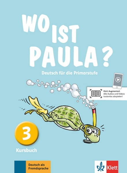 Wo Ist Paula? 3 - Kursbuch..-