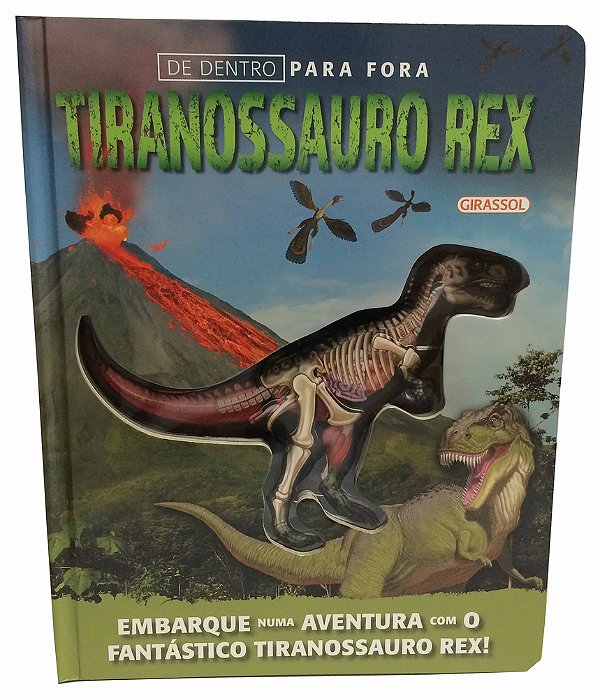 Tiranossauro Rex De Dentro Para Fora..-