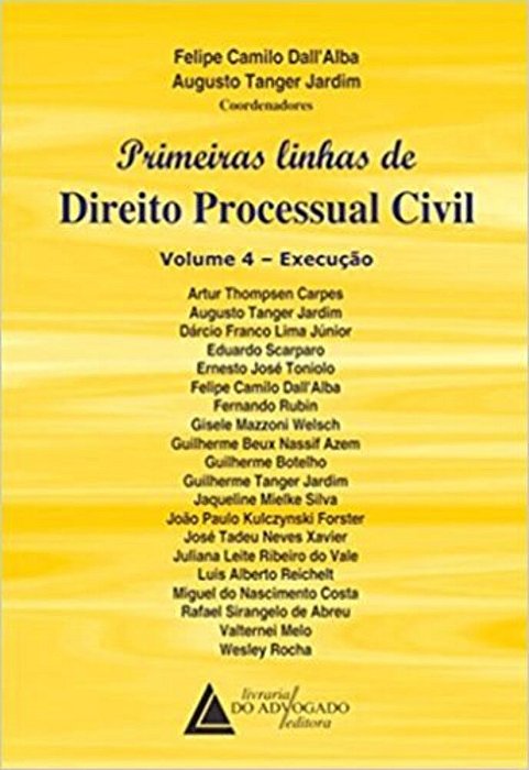 Primeiras Linhas De Direito Processual Civil. Execução - Volume 4..-