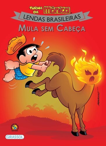 Mula Sem Cabeça - Turma Da Mônica - Lendas Brasileiras..-