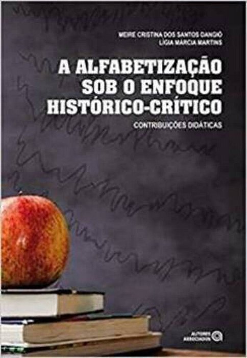 A Alfabetizacao Sob O Enfoque Historico-Critico..-