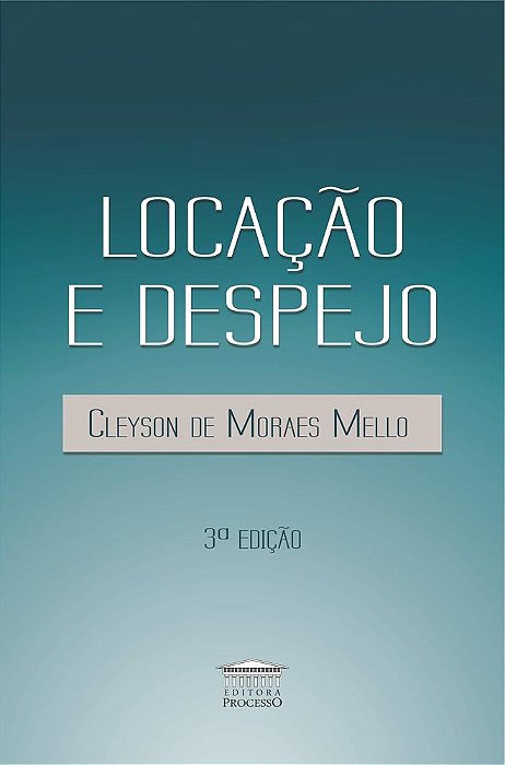 Locação E Despejo - 3ª Edição..-