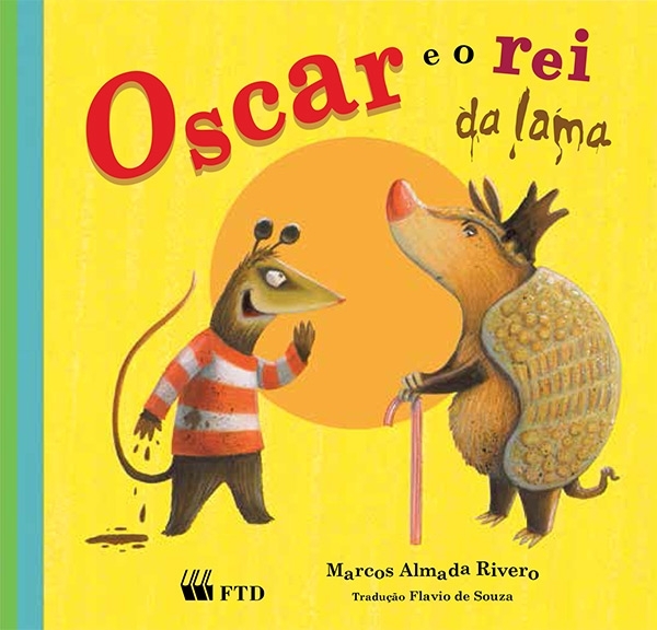 Oscar E O Rei Da Lama..-