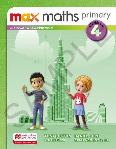 Max Maths Primary 4 - A Singapore Approach - Workbook..-