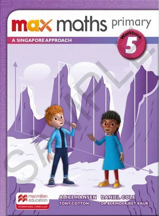 Max Maths Primary 5 - A Singapore Approach - Workbook..-
