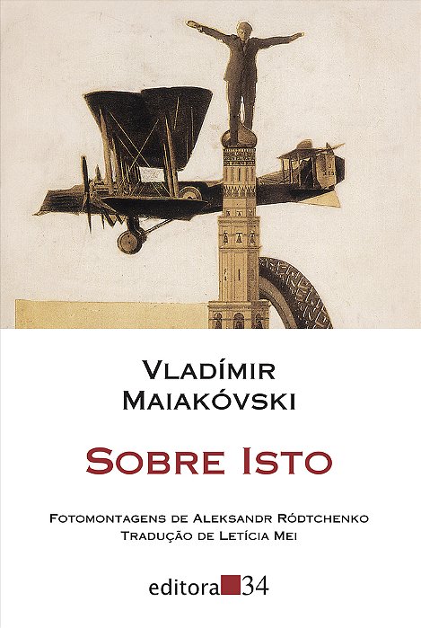 Sobre Isto - Fotomontagens De Aleksandr Rodtchenko..-