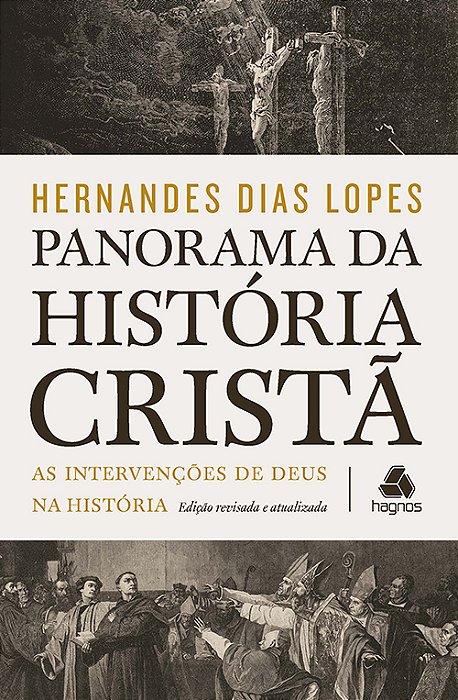 Panorama Da História Cristã As Intervenções De Deus Na História..-