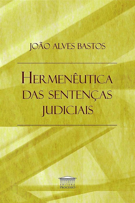 Hermenêutica Das Sentenças Judiciais..-
