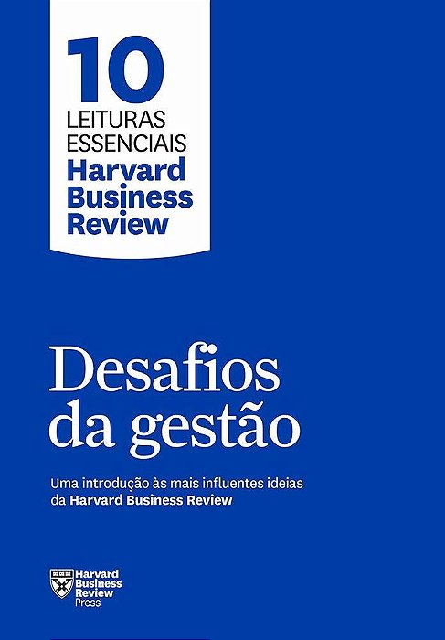 Desafios Da Gestão - Coleção 10 Leituras Essenciais - Harvard Business Review..-
