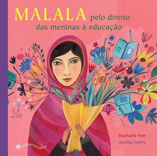 Malala: Pelo Direito Das Meninas A Educacao..-