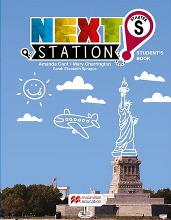 Next Station Starter - Student's Book With Workbook..-