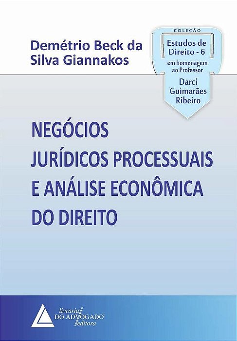 Negócios Jurídicos Processuais E Análise Econômica Do Direito..-